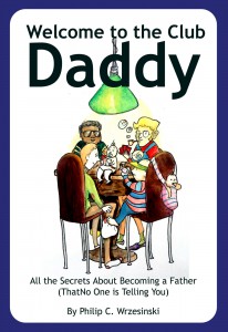 Welcome to the Club Daddy Book for New Dads